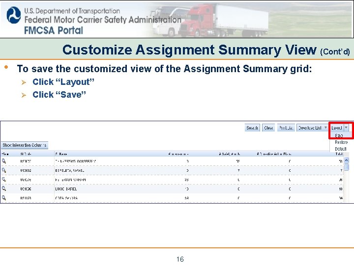 Customize Assignment Summary View (Cont’d) • To save the customized view of the Assignment Customize Assignment Summary View (Cont’d) • To save the customized view of the Assignment