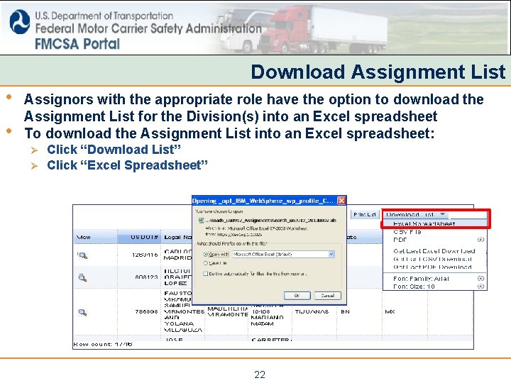 Download Assignment List • • Assignors with the appropriate role have the option to Download Assignment List • • Assignors with the appropriate role have the option to