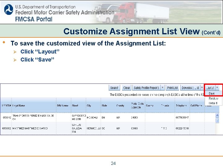 Customize Assignment List View (Cont’d) • To save the customized view of the Assignment Customize Assignment List View (Cont’d) • To save the customized view of the Assignment