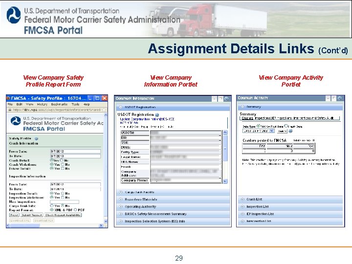 Assignment Details Links (Cont’d) View Company Safety Profile Report Form View Company Information Portlet Assignment Details Links (Cont’d) View Company Safety Profile Report Form View Company Information Portlet