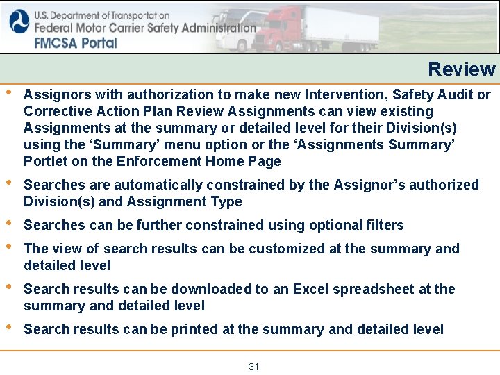 Review • Assignors with authorization to make new Intervention, Safety Audit or Corrective Action Review • Assignors with authorization to make new Intervention, Safety Audit or Corrective Action