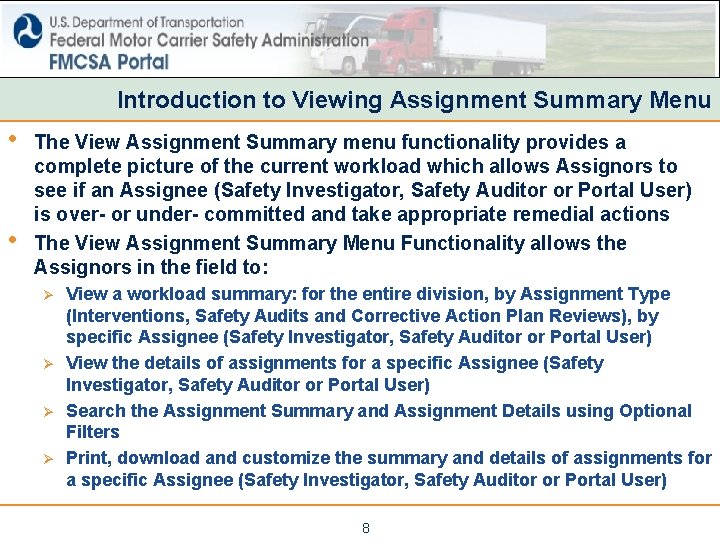 Introduction to Viewing Assignment Summary Menu • • The View Assignment Summary menu functionality Introduction to Viewing Assignment Summary Menu • • The View Assignment Summary menu functionality
