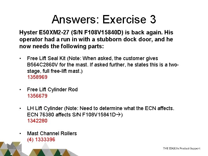 Answers: Exercise 3 Hyster E 50 XM 2 -27 (S/N F 108 V 15840