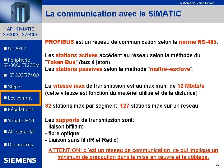 Automation and Drives La communication avec le SIMATIC API SIMATIC S 7 -300 S