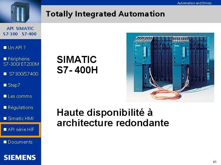 Automation and Drives Totally Integrated Automation API SIMATIC S 7 -300 S 7 -400