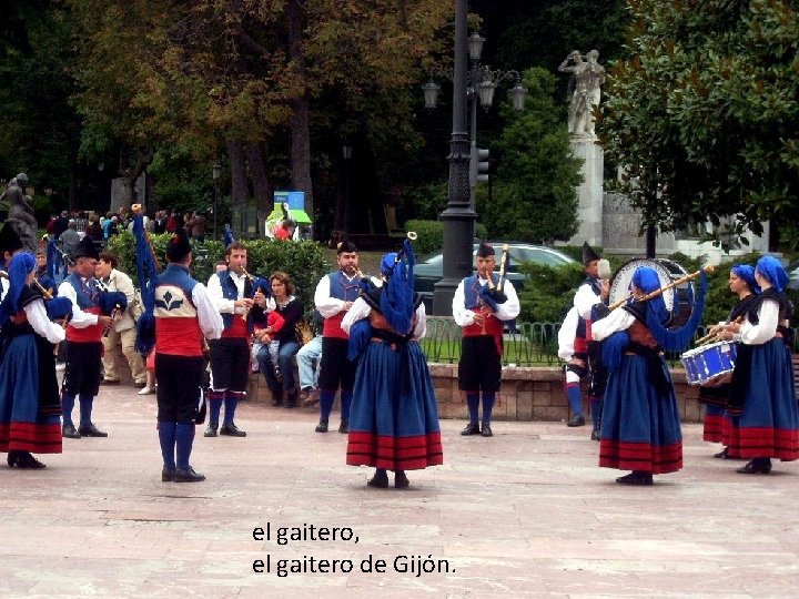 el gaitero, el gaitero de Gijón. 