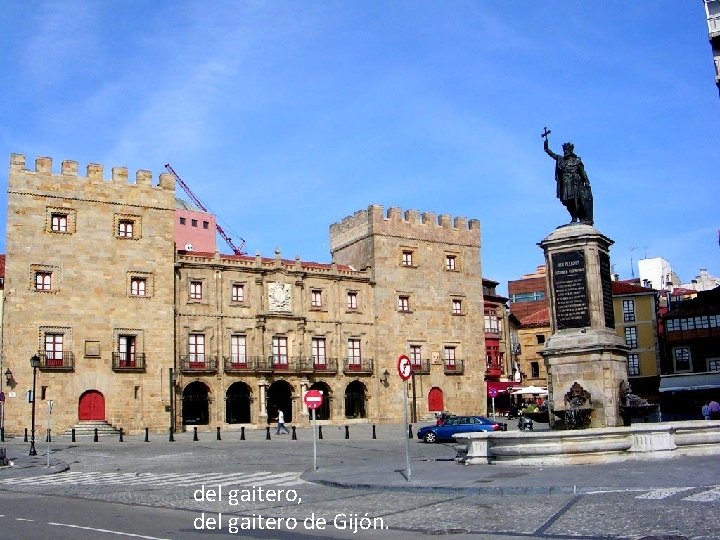 del gaitero, del gaitero de Gijón. 