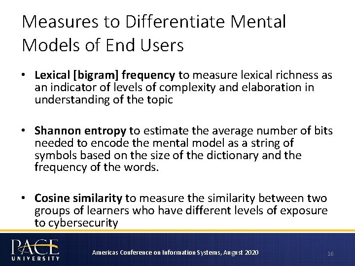 Measures to Differentiate Mental Models of End Users • Lexical [bigram] frequency to measure