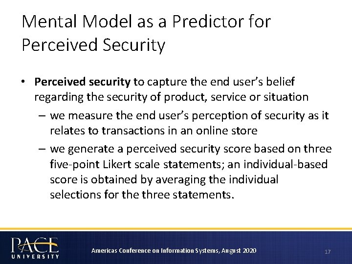 Mental Model as a Predictor for Perceived Security • Perceived security to capture the