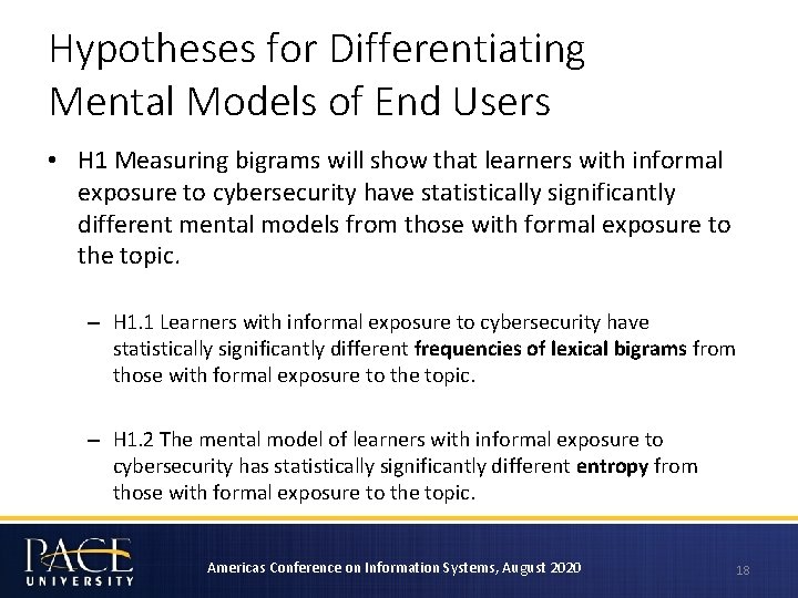 Hypotheses for Differentiating Mental Models of End Users • H 1 Measuring bigrams will