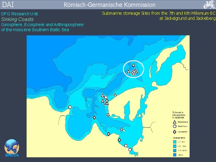 DAI Römisch-Germanische Kommission DFG Research Unit Sinking Coasts: Geosphere, Ecosphere and Anthroposphere of the