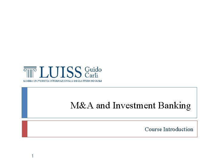 M&A and Investment Banking Course Introduction 1 