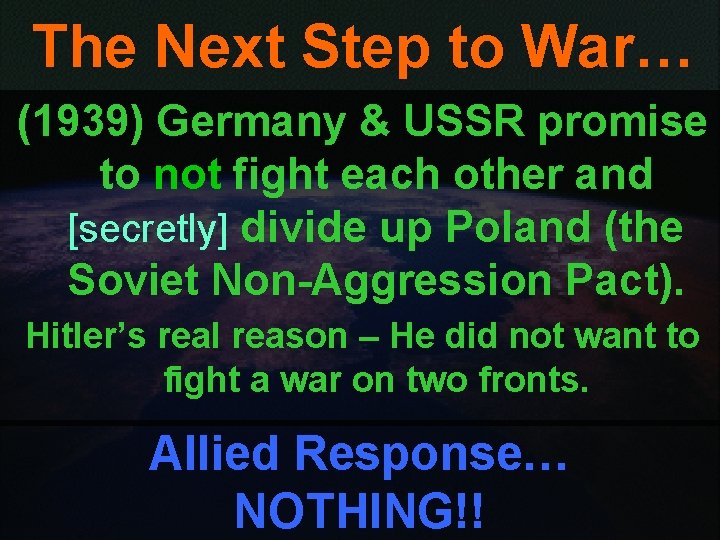 The Next Step to War… (1939) Germany & USSR promise to not fight each