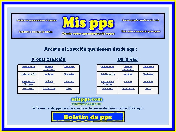 Accede a la sección que desees desde aquí: Propia Creación De la Red Dedicatorias Accede a la sección que desees desde aquí: Propia Creación De la Red Dedicatorias