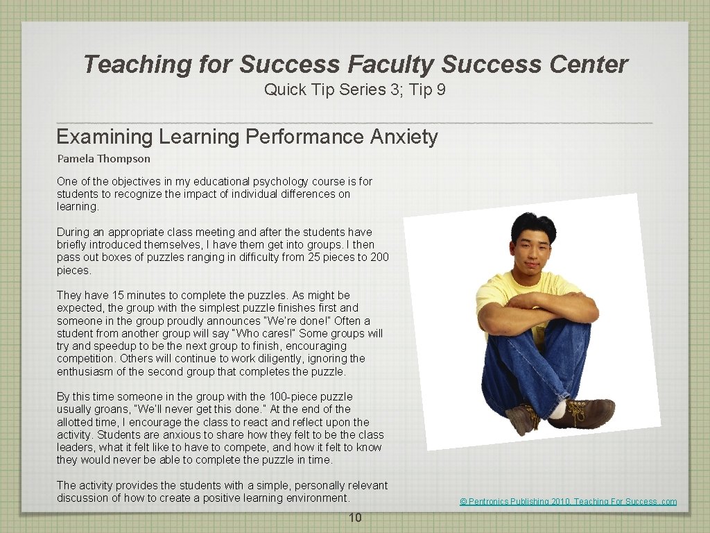 Teaching for Success Faculty Success Center Quick Tip Series 3; Tip 9 Examining Learning