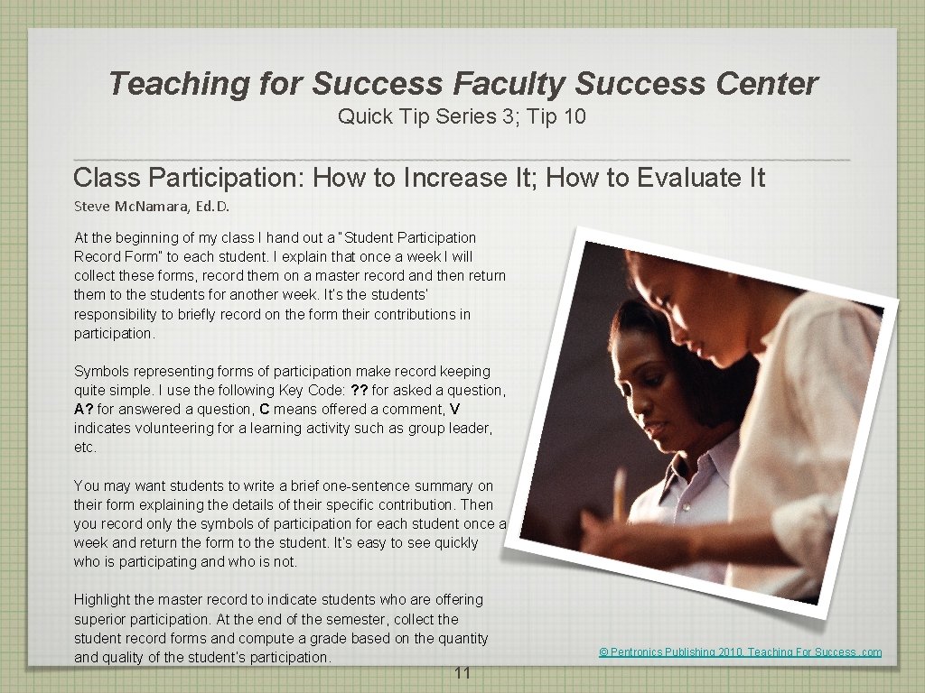 Teaching for Success Faculty Success Center Quick Tip Series 3; Tip 10 Class Participation:
