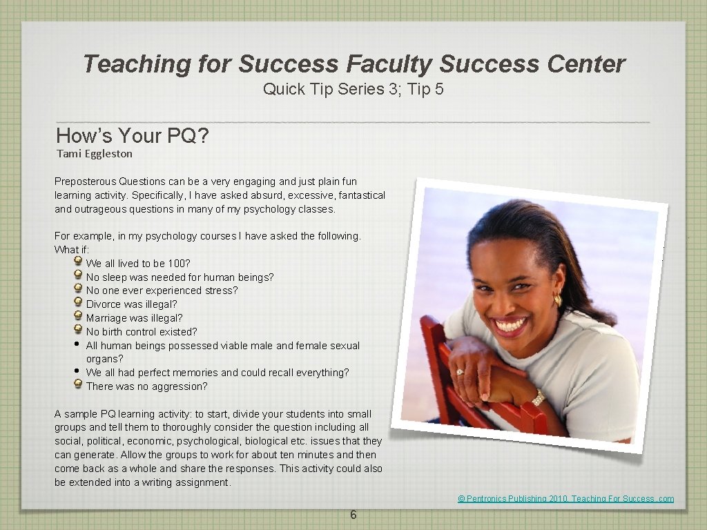 Teaching for Success Faculty Success Center Quick Tip Series 3; Tip 5 How’s Your
