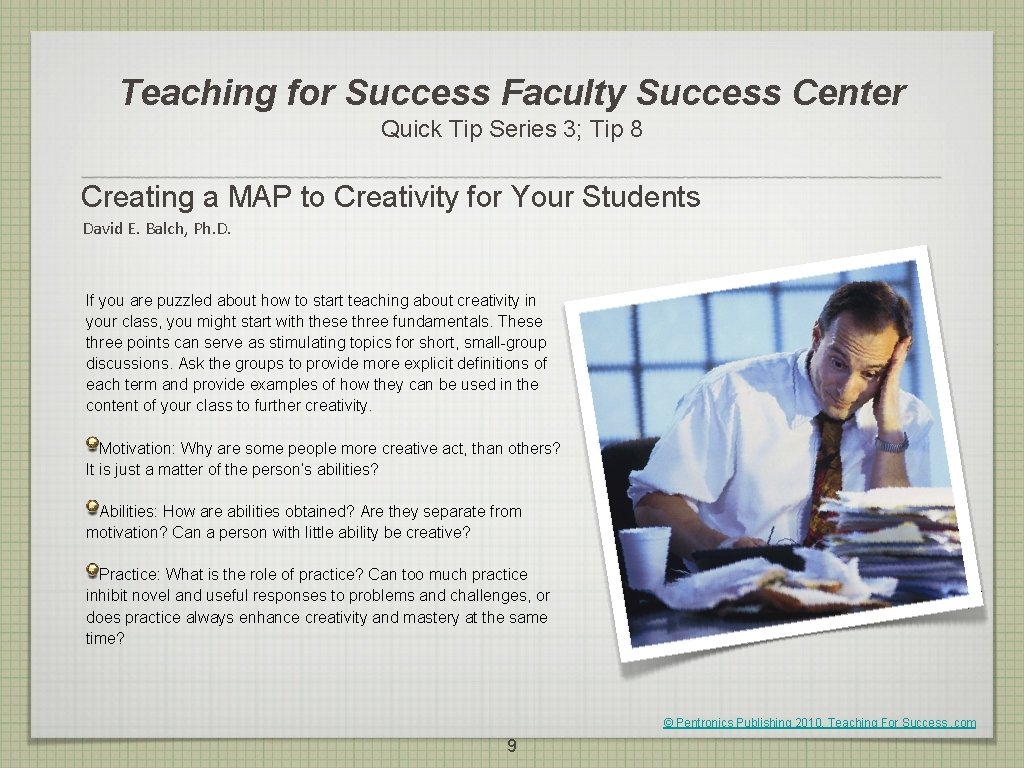 Teaching for Success Faculty Success Center Quick Tip Series 3; Tip 8 Creating a