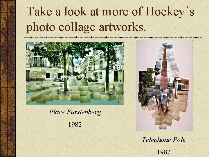 Take a look at more of Hockey’s photo collage artworks. Place Furstenberg 1982 Telephone