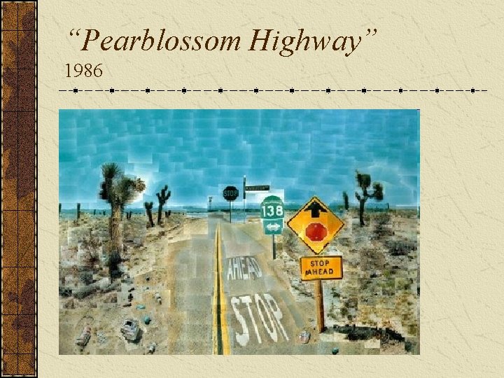 “Pearblossom Highway” 1986 