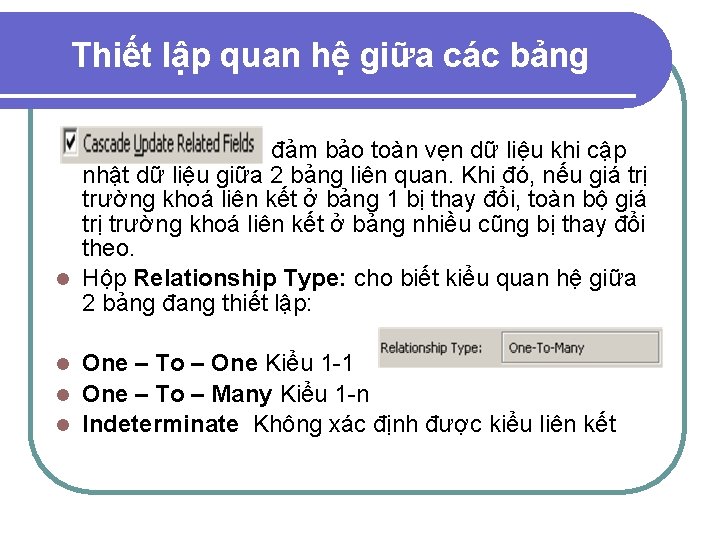 Thiết lập quan hệ giữa các bảng đảm bảo toàn vẹn dữ liệu khi