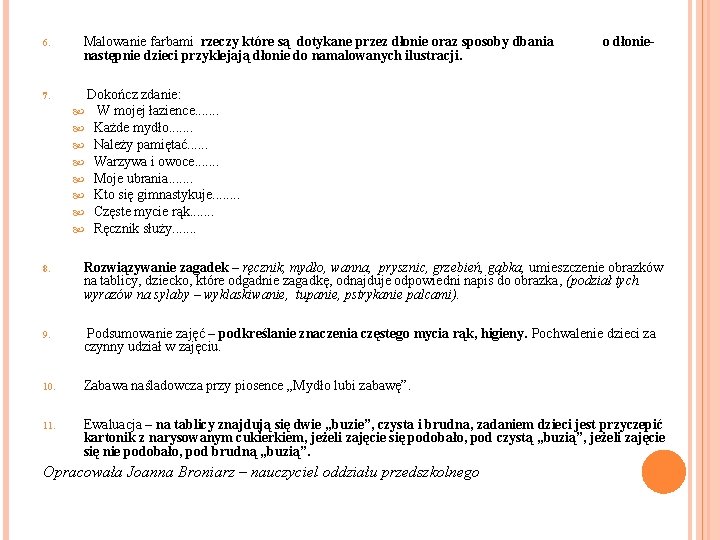 6. 7. Malowanie farbami rzeczy które są dotykane przez dłonie oraz sposoby dbania o