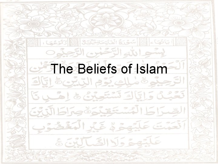 The Beliefs of Islam 