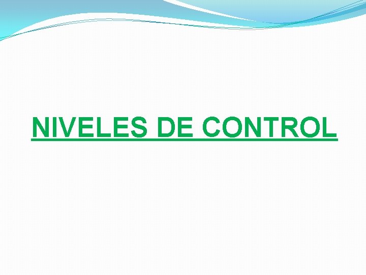 NIVELES DE CONTROL 