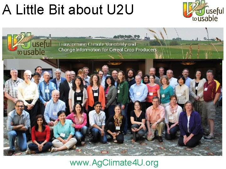 A Little Bit about U 2 U Our goal is to help producers make