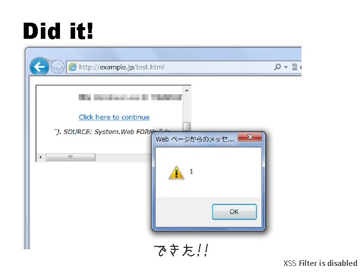 Did it! できた!! XSS Filter is disabled 