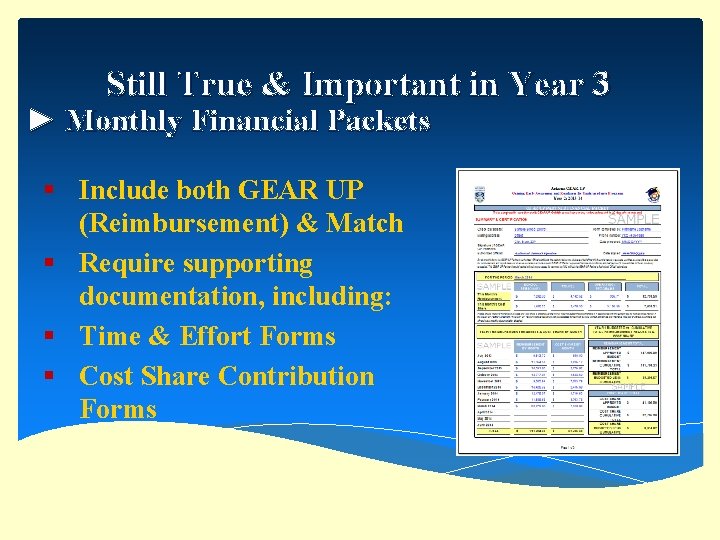 Still True & Important in Year 3 ► Monthly Financial Packets § Include both