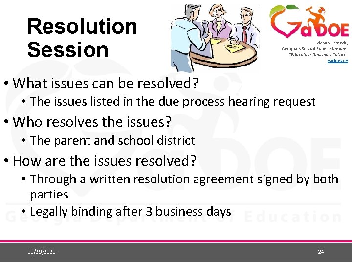 Resolution Session Richard Woods, Georgia’s School Superintendent “Educating Georgia’s Future” gadoe. org • What Resolution Session Richard Woods, Georgia’s School Superintendent “Educating Georgia’s Future” gadoe. org • What
