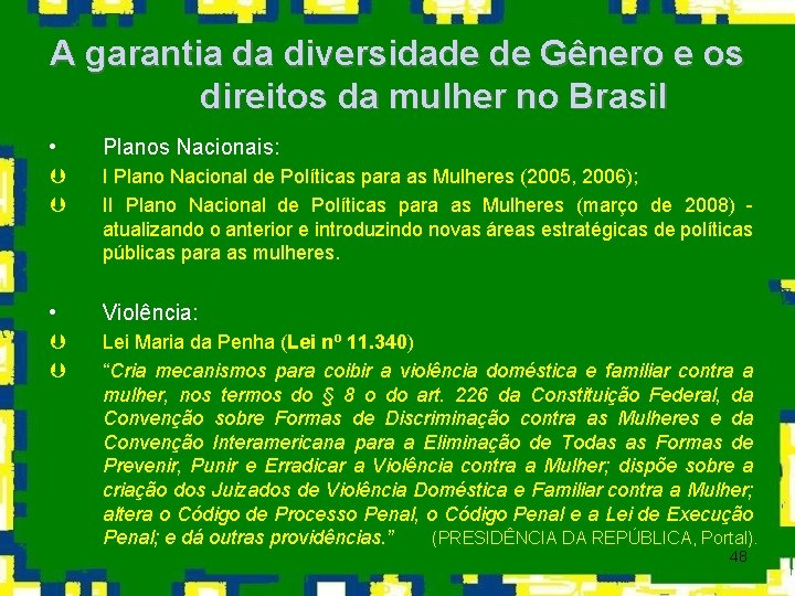 A garantia da diversidade de Gênero e os direitos da mulher no Brasil •