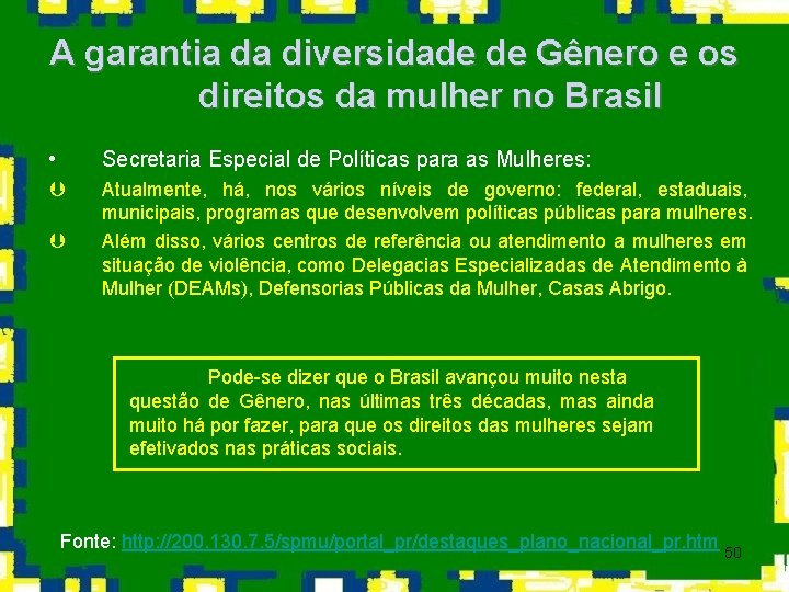 A garantia da diversidade de Gênero e os direitos da mulher no Brasil •