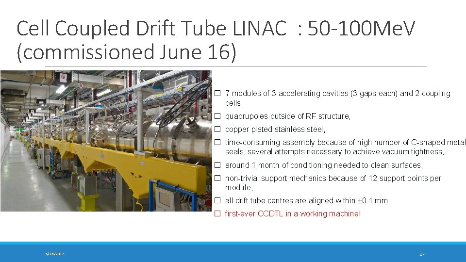 Cell Coupled Drift Tube LINAC : 50 -100 Me. V (commissioned June 16) �