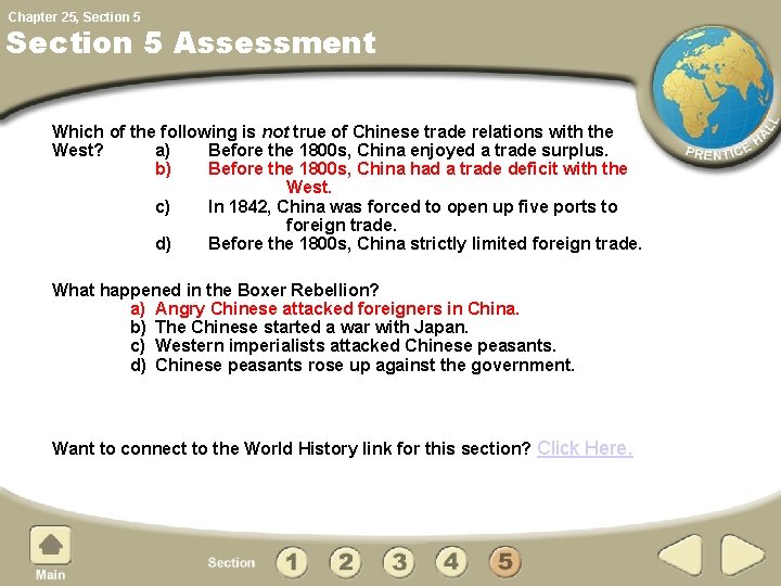 Chapter 25, Section 5 Assessment Which of the following is not true of Chinese