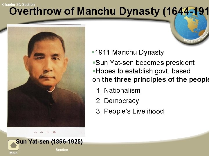 Chapter 25, Section Overthrow of Manchu Dynasty (1644 -191 § 1911 Manchu Dynasty §Sun