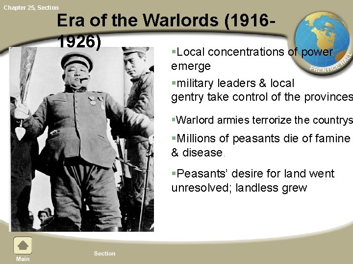 Chapter 25, Section Era of the Warlords (19161926) §Local concentrations of power emerge §military