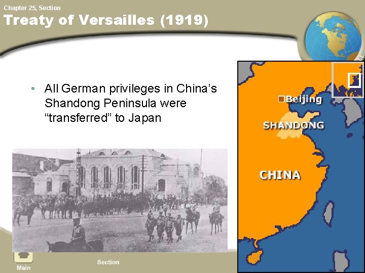 Chapter 25, Section Treaty of Versailles (1919) • All German privileges in China’s Shandong