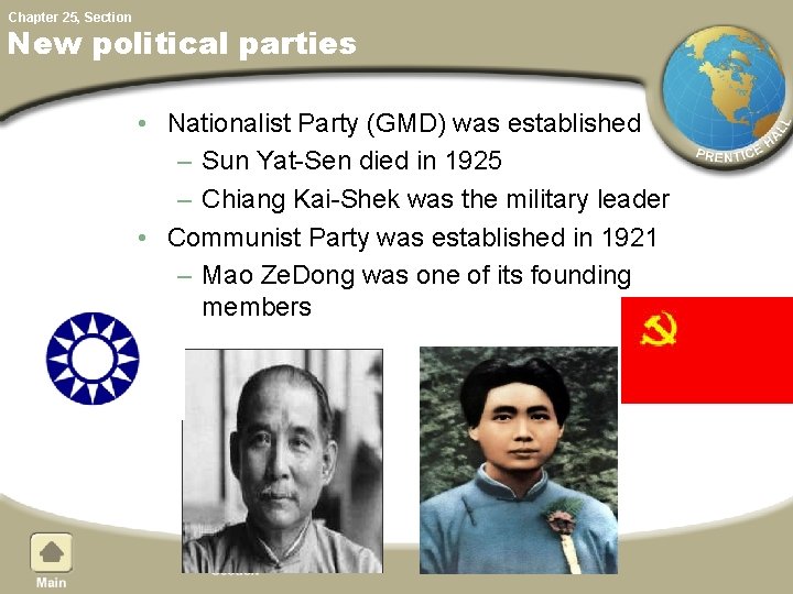 Chapter 25, Section New political parties • Nationalist Party (GMD) was established – Sun