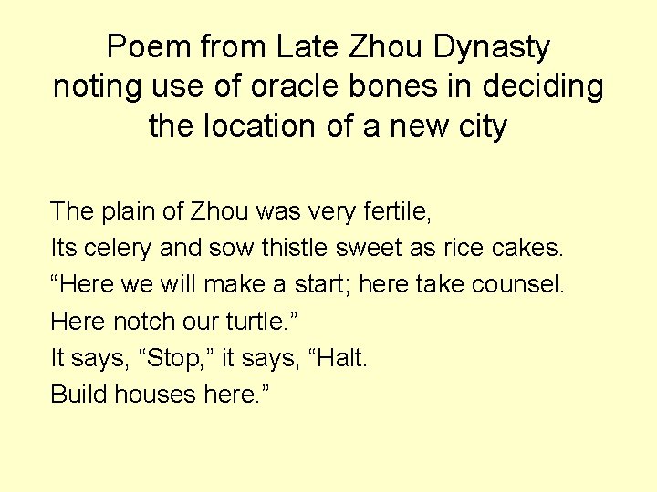 Poem from Late Zhou Dynasty noting use of oracle bones in deciding the location