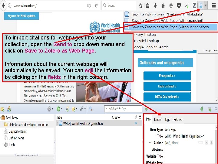 To import citations for webpages into your collection, open the Send to drop down
