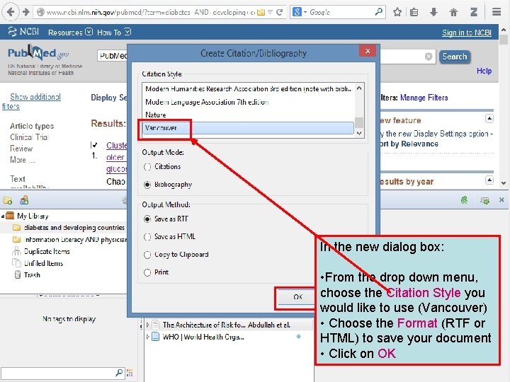 In the new dialog box: • From the drop down menu, choose the Citation