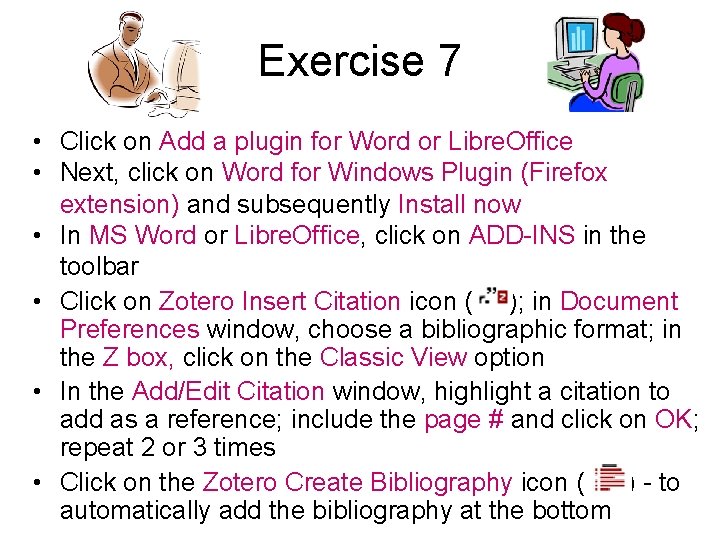 Exercise 7 • Click on Add a plugin for Word or Libre. Office •