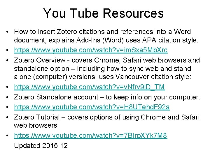 You Tube Resources • How to insert Zotero citations and references into a Word