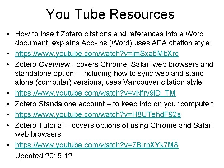 You Tube Resources • How to insert Zotero citations and references into a Word