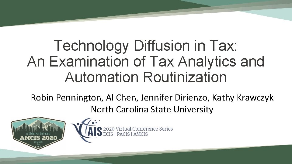 Technology Diffusion in Tax: An Examination of Tax Analytics and Automation Routinization Robin Pennington,