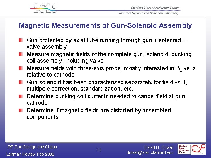 Magnetic Measurements of Gun-Solenoid Assembly Gun protected by axial tube running through gun +