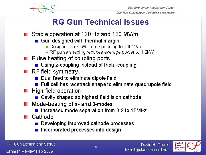 RG Gun Technical Issues Stable operation at 120 Hz and 120 MV/m Gun designed