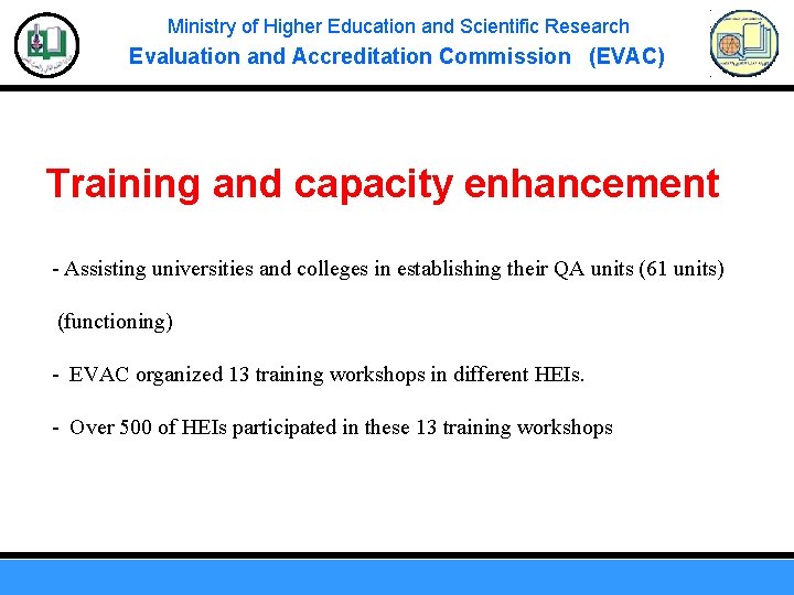 Ministry of Higher Education and Scientific Research Evaluation and Accreditation Commission (EVAC) Training and